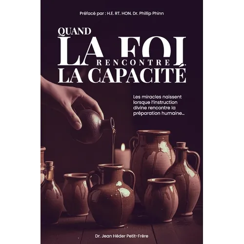 Quand La Foi Rencontre La Capacite