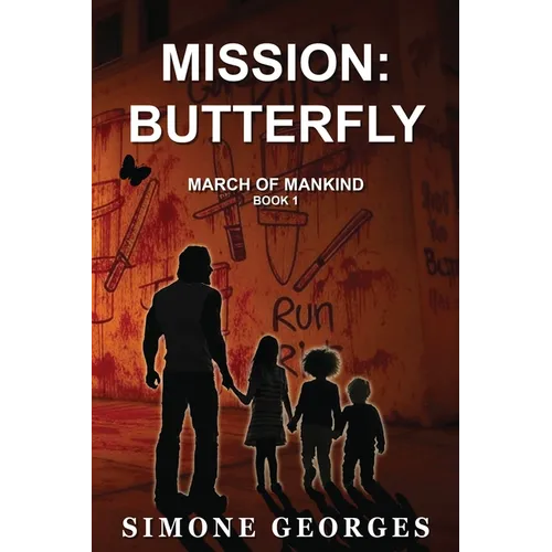 Mission: Butterfly (March of Mankind Book 1)
