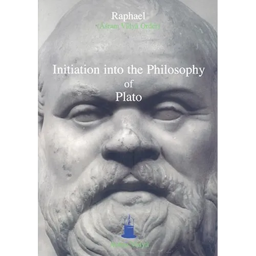 Initiation Into the Philosophy of Plato