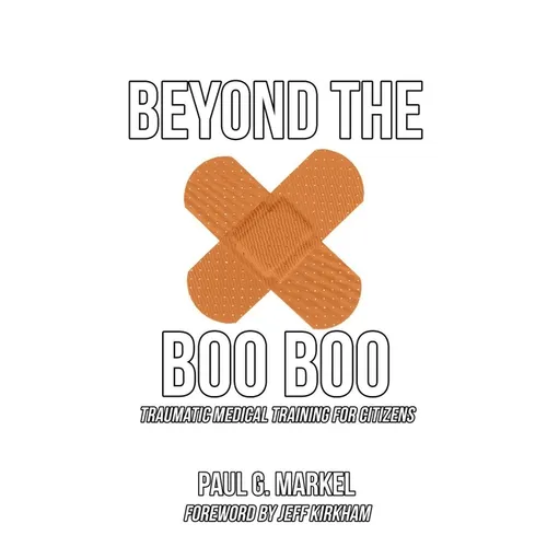 Beyond the Boo Boo: Traumatic Medical Training for Citizens
