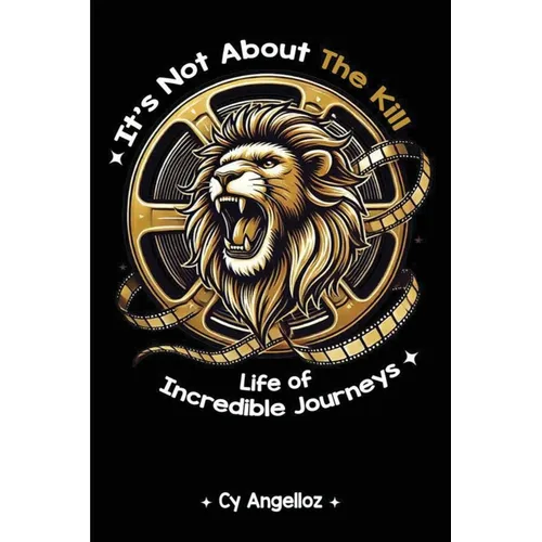 It's Not about the Kill: Life of Incredible Journeys