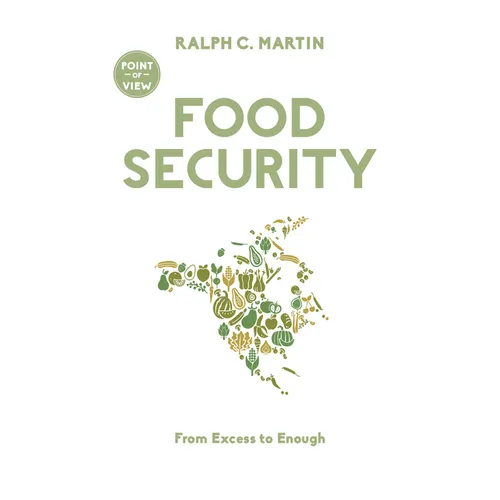 Food Security: From Excess to Enough