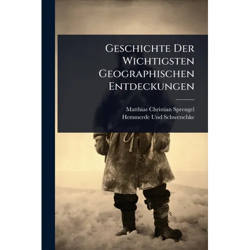 Geschichte Der Wichtigsten Geographischen Entdeckungen