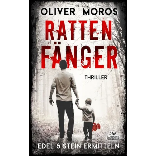 Rattenfänger: Ein Edel & Stein Thriller