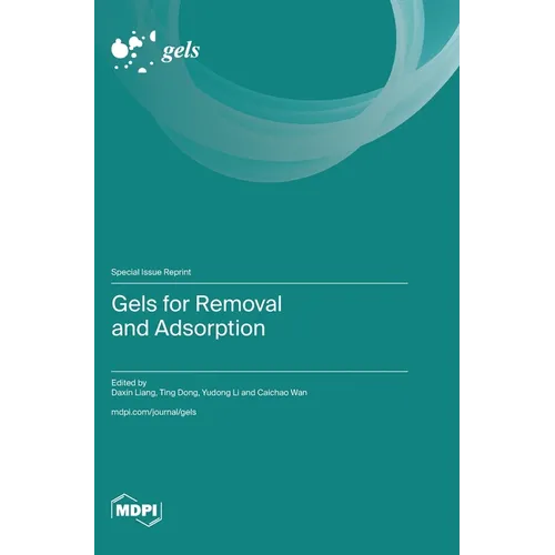 Gels for Removal and Adsorption