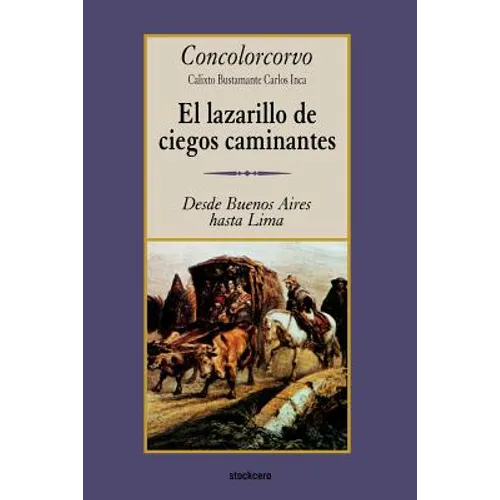 El Lazarillo de Ciegos Caminantes