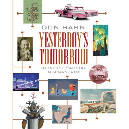 Yesterday's Tomorrow: Disney's Magical Mid-Century