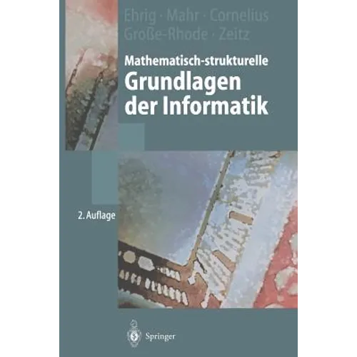 Mathematisch-Strukturelle Grundlagen Der Informatik