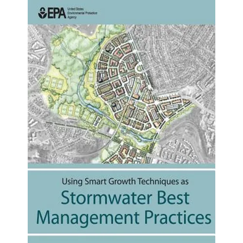 Using Smart Growth Techniques as Stormwater Best Management Practices
