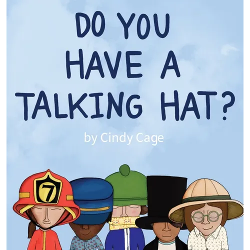 Do You Have a Talking Hat?