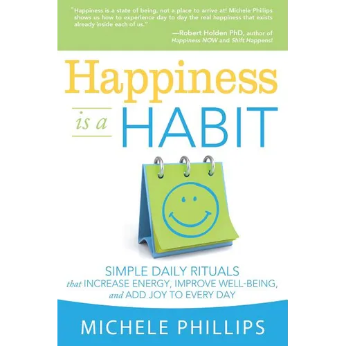 Happiness Is a Habit