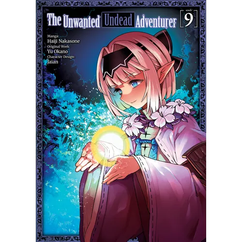 The Unwanted Undead Adventurer (Manga): Volume 9: Volume 9
