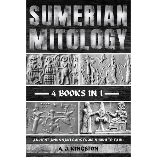 Sumerian Mythology: Ancient Anunnaki Gods From Nibiru To Earh