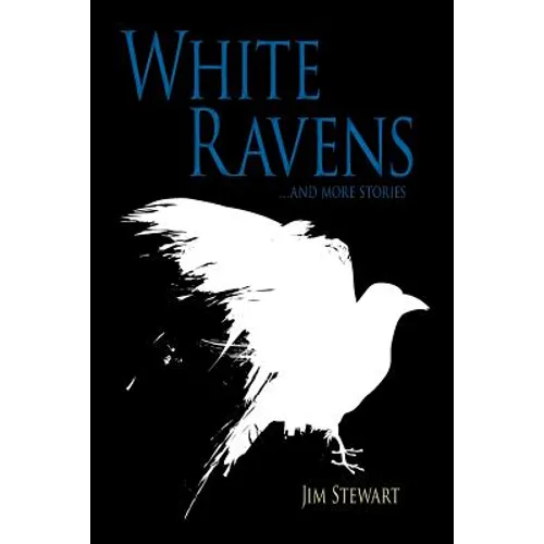 White Ravens: And More Stories
