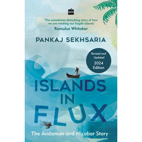 Islands in Flux: The Andaman and Nicobar Story