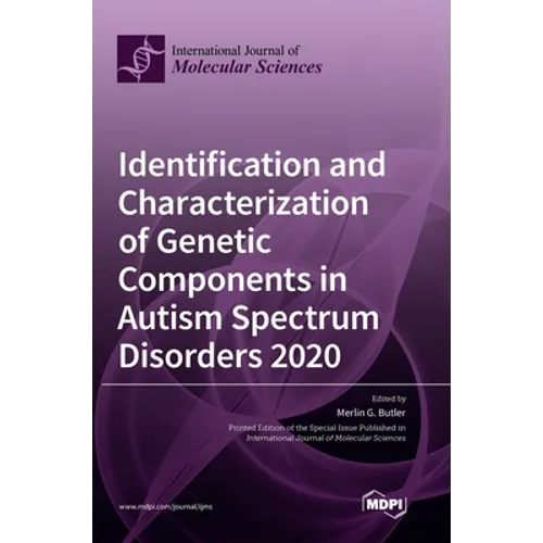 Identification and Characterization of Genetic Components in Autism Spectrum Disorders 2020