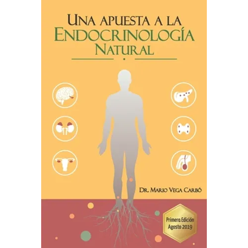 Una apuesta a la Endocrinología Natural