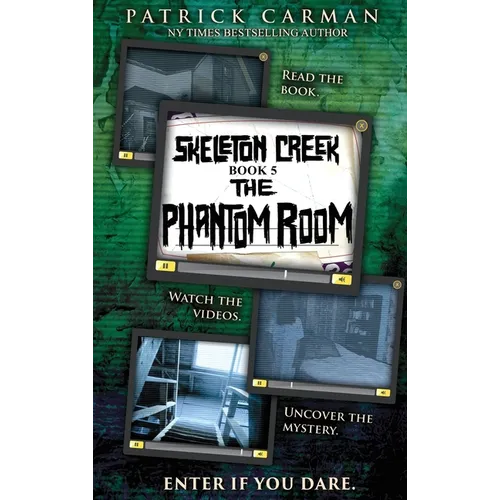 Phantom Room: Skeleton Creek #5