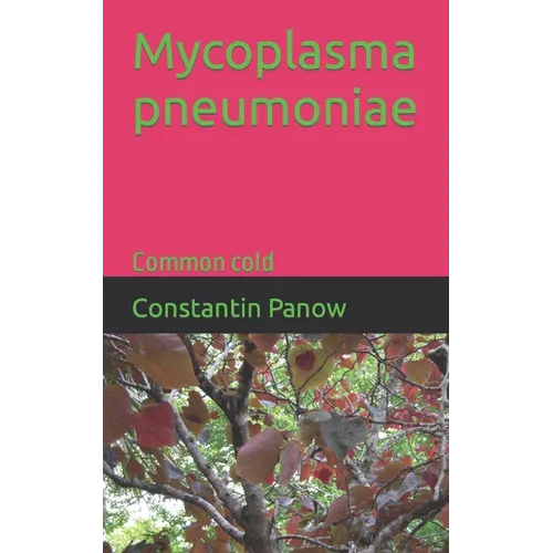 Mycoplasma pneumoniae: Common cold
