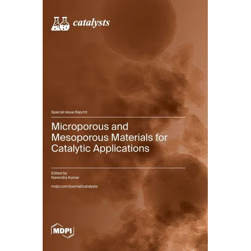 Microporous and Mesoporous Materials for Catalytic Applications