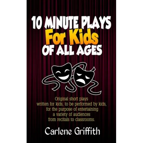 10 Minute Plays for Kids of All Ages