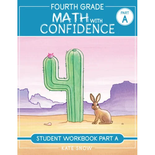 Fourth Grade Math with Confidence Student Workbook a