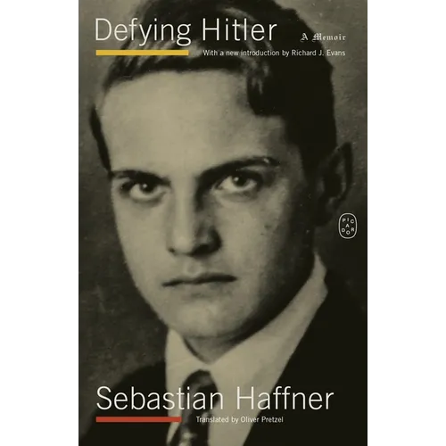 Defying Hitler: A Memoir