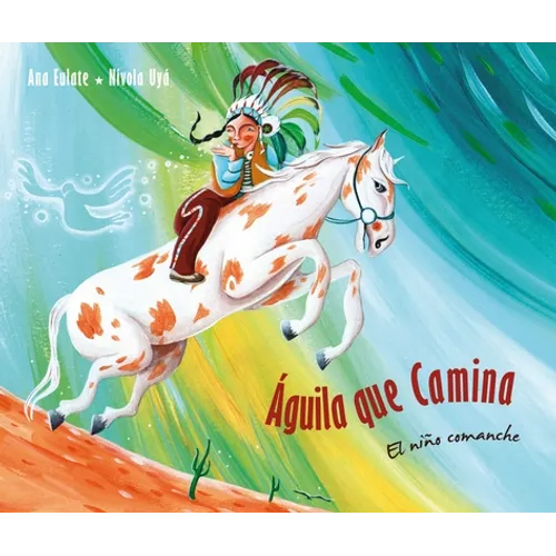Águila Que Camina - El Niño Comanche (Walking Eagle - The Little Comanche Boy)