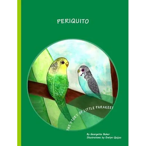 Periquito: The Story of Little Parakeet