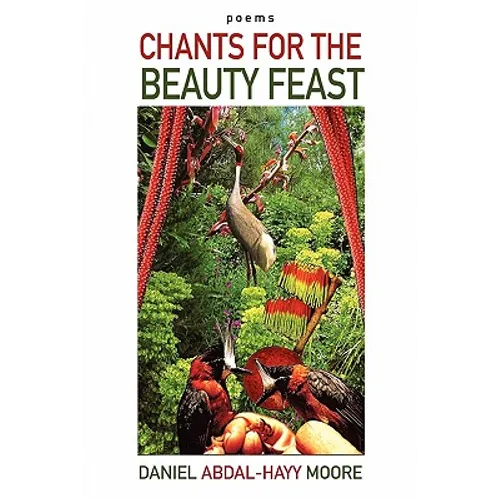 Chants for the Beauty Feast / Poems
