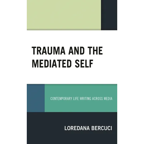 Trauma and the Mediated Self
