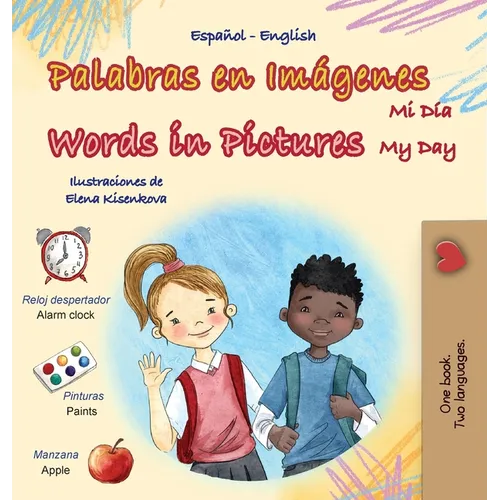 Words in Pictures - My Day (Spanish English Bilingual Children's Book)