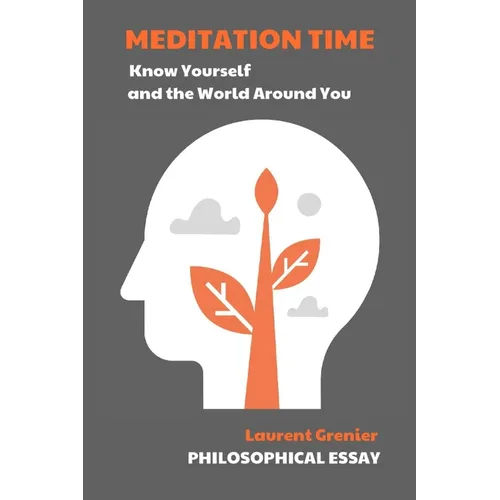 Meditation Time: Know Yourself and the World Around You