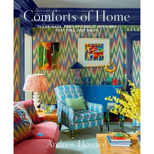 Comforts of Home: Tailor-Made, Family-Friendly Interiors That Feel Just Right