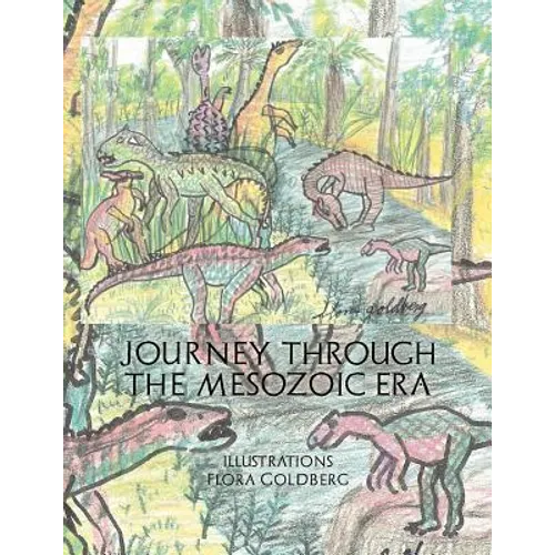 Journey Through the Mesozoic Era