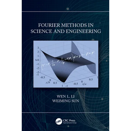Fourier Methods in Science and Engineering