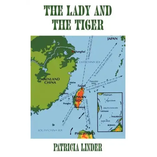 The Lady and the Tiger: A memoir of Taiwan, the Republic of China