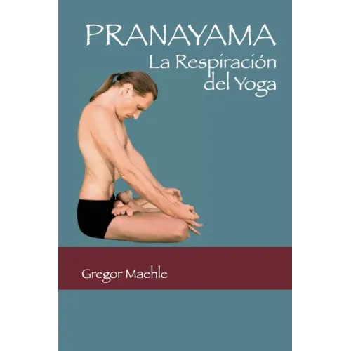 Pranayama: La Respiración del Yoga