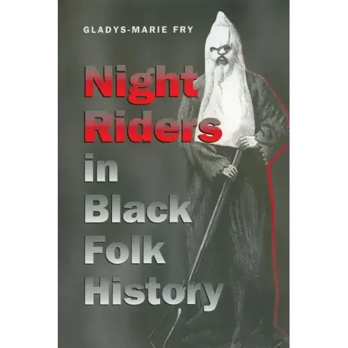 Night Riders in Black Folk History
