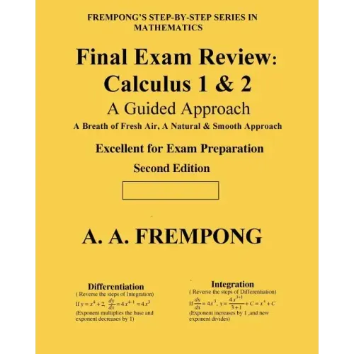 Final Exam Review: Calculus 1 & 2: (A Guided Approach)