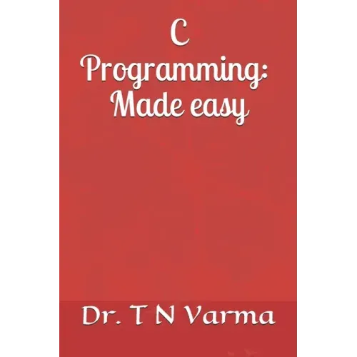 C Programming: Made easy