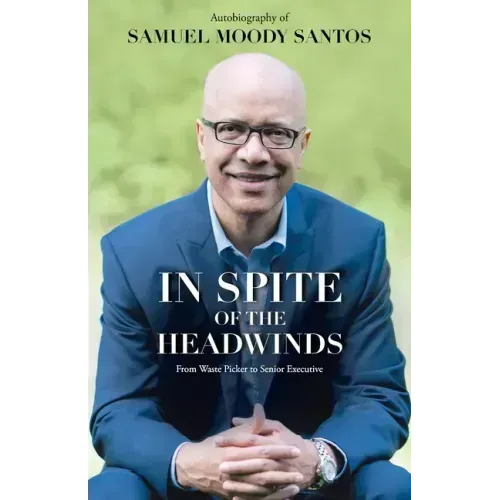 In Spite of the Headwinds: From Waste Picker to Senior Executive