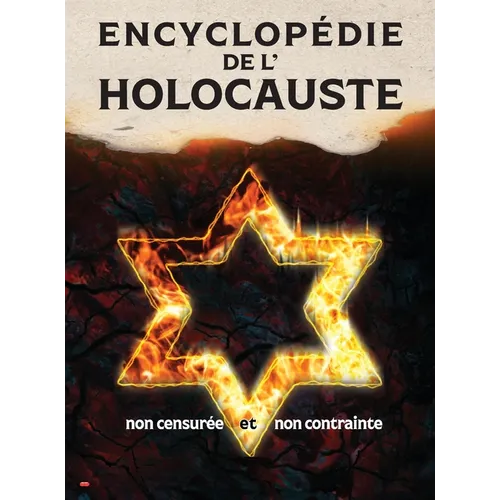 Encyclopédie de l'Holocauste (noir et blanc): non censurée et non contrainte