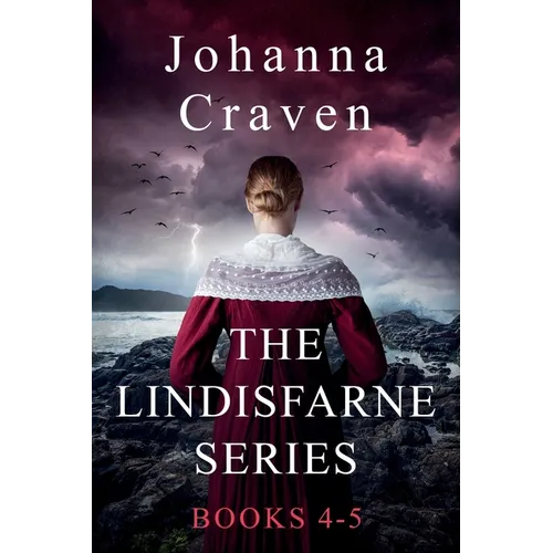 The Lindisfarne Series Books 4-5