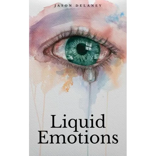 Liquid Emotions