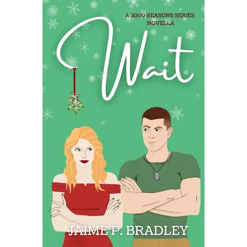 Wait: A 3000 Reasons Series Novella