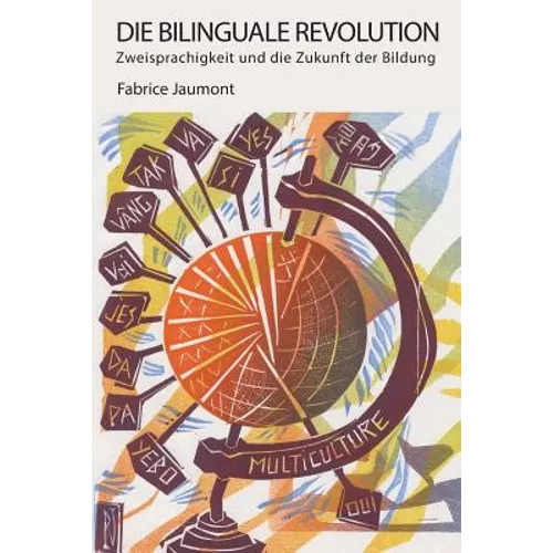 Die Bilinguale Revolution: Zweisprachigkeit und die Zukunft der Bildung