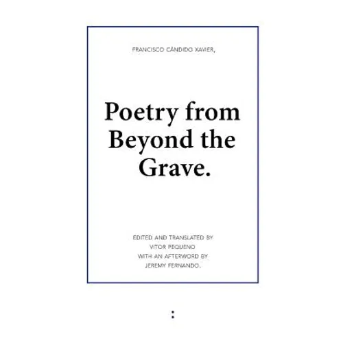 Poetry from Beyond the Grave