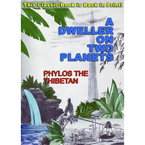 A Dweller on Two Planets: Or, the Dividing of the Way