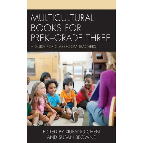 Multicultural Books for PreK-Grade Three: A Guide for Classroom Teachers